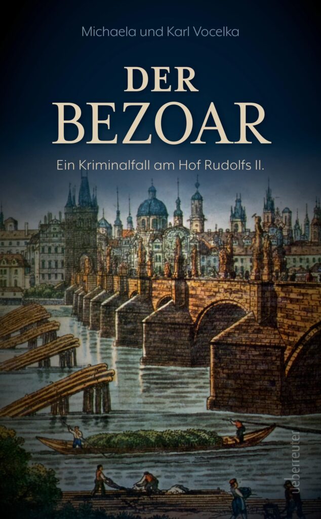 Der Bezoar, Michaela und Karl Vocelka, Ueberreuter Verlag, € 16