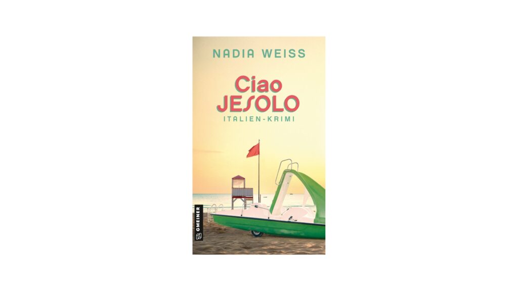 "Ciao Jesolo" von Nadia Weiss