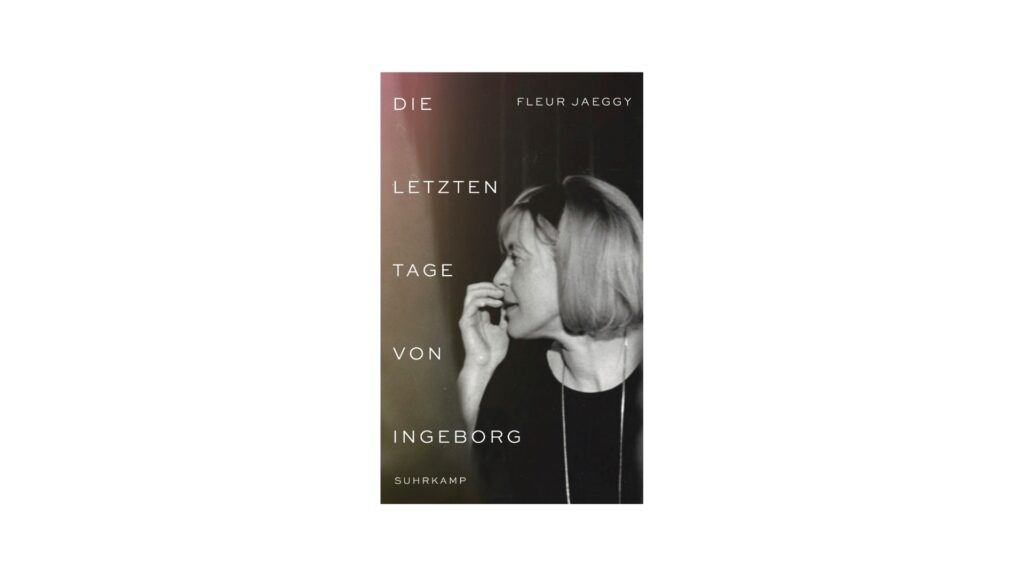 "Die letzten Tage" von Fleur Jaeggy