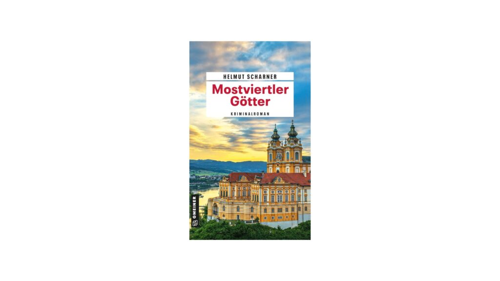 "Mostviertler Götter" von Helmut Scharner
